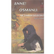 Anne! Osmanl Ne Zaman Gelecek? kr ahin Ek Kitap Yaynlar