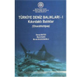 Trkiye Deniz Balklar 1 Kkrdakl Balklar Sava Mater Ege niversitesi Yaynlar