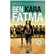 Ben Kara Fatma Mehmet Dastanl Anatolia Kitap