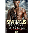 Spartacus Kllar ve Kller Mart Yaynlar