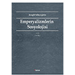 Emperyalizmlerin Sosyolojisi Joseph Schumpeter Dipnot Yaynlar
