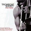 For True Trombone Shorty