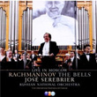 Live in Moscow Rachmaninov The Bells and Other Works Jose Serebrier