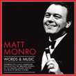 Words and Music Matt Monro