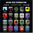 A History Of Now Asian Dub Foundation