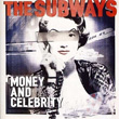 Money and Celebrity The Subways