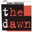 The Dawn Erik Truffaz