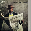 Byrd in Paris Donald Byrd