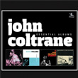 Essential Albums John Coltrane