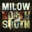 North and South Milow