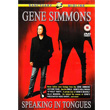 Speaking in Tongues Gene Simmons