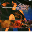 Melodies For Millions Golden Boleros