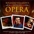 Guide To Opera Rolando Villazon