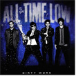 Dirty Work All Time Low