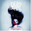 Incomparable Dead By April