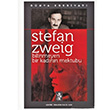 Bilinmeyen Bir Kadının Mektubu Stefan Zweig Venedik Yayınları