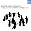 Handel Violin Sonatas Riccardo Minasi