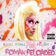 Pink Friday Roman Reload Nicki Minaj