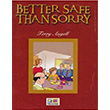 Better Safe Than Sorry Stage 5 Teg Publications