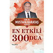 En Etkili 300 Dua Mustafa Karata  Hayykitap
