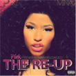 Pink Friday Roman Reloaded The Re Up Nicki Minaj