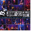 We Walk The Line A Celebration of The Music of Johnny Cash