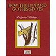 How The Leopard Got His Spots Stage 6 Teg Publications