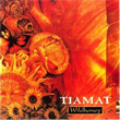 Wildhoney Tiamat