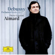 Debussy Preludes Books 1 and 2 Pierre Laurent Aimard