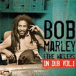 In Dub Vol 1 Bob Marley and The Wailers