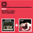 Different Class This Is Hardcore Pulp