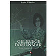 Gelecee Dokunmak Sevim Gndz Tura Yaynclk