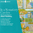 In A Monastery Garden The Immortal Works Of Ketelbey Eric Rogers