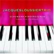 Schumann Kinderszenen Jacques Loussier Trio