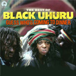 Guess Who`s Coming to Dinner Best of Black Uhuru