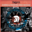 Trojan Sounds and Pressure Mod Reggae