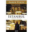 İstanbul Şehrin Sırları Faruk Pekin Alfa Yayınları