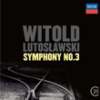 Lutoslawski Symphony No 3 Witold Lutoslawski