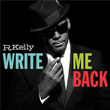 Write Me Back R.Kelly