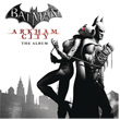 Batman Arkham City The Album