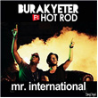 Mr International Burak Yeter Feat Hot Rod