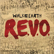 R.E.V.O Walk Off The Earth