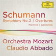 Schumann Symphony No 2 Overtures Claudio Abbado