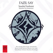 istanbul Senfonisi Fazl Say