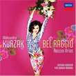 Bel Raggio Rossini Arias Alexandra Kurzak