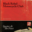 Specter At The Feast Black Rebel Motorcycle Club