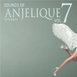 Sounds Of Anjelique Vol 7