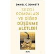 Sezgi Pompalar ve Dier Dnme Aletleri Daniel C. Dennett Alfa Yaynlar