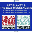 Classic Albums At The Cafe Bohemia Vol 1 and 2 Art Blakey and The Jazz Messengers