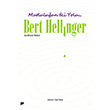Mutluluğun İki Yolu... Bert Hellinger Pan Yayıncılık
